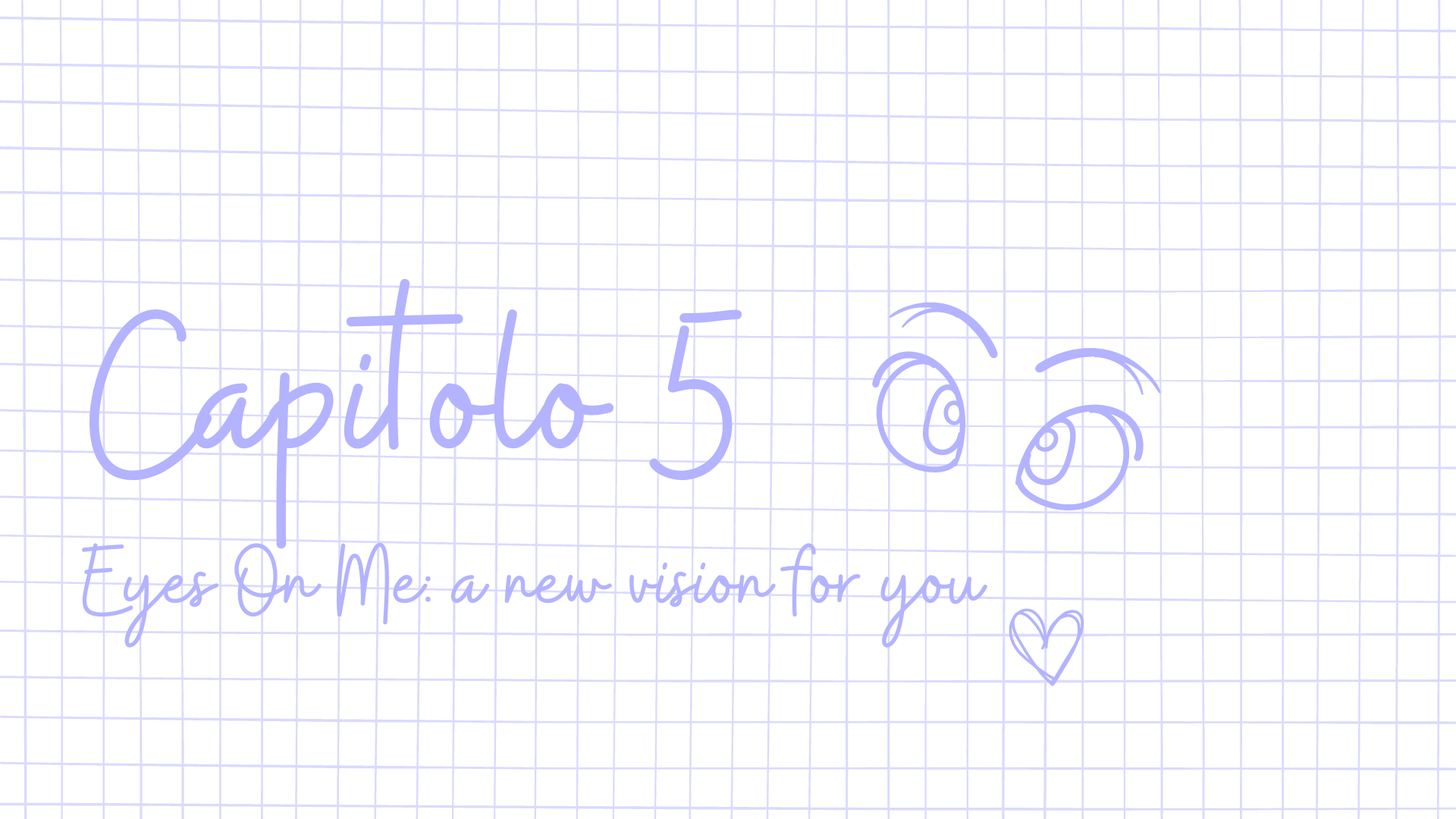 Eyes On Me: a new vision for you